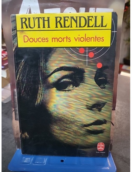 Douces morts violentes : le roman psychologique, gothique et policier par l'auteure britannique Ruth Rendell