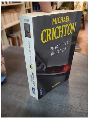 Prisonniers du Temps : Thriller de science-fiction historique par Michael Crichton (Pocket)