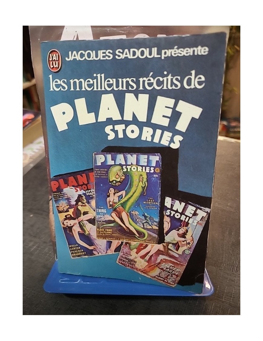 Les meilleurs récits de Planet Stories : Anthologie de Science-Fiction culte par Jacques Sadoul (J'ai Lu, 1970)