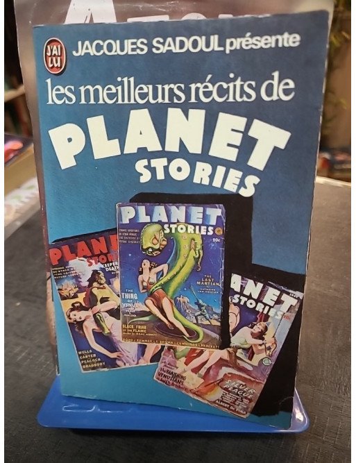 Les meilleurs récits de Planet Stories : Anthologie de Science-Fiction culte par Jacques Sadoul (J'ai Lu, 1970)