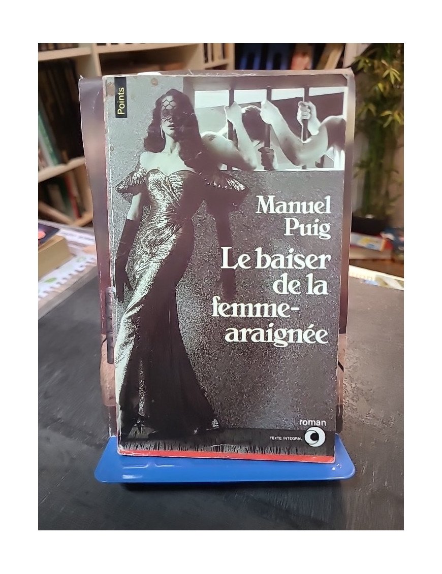 Le Baiser de la femme-araignée : Roman culte sur l'amour et l'évasion par Manuel Puig (Points)