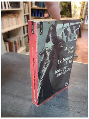 Le Baiser de la femme-araignée : Roman culte sur l'amour et l'évasion par Manuel Puig (Points)