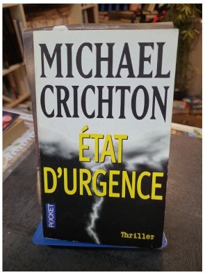 Etat d'urgence : Thriller scientifique et catastrophe écologique par Michael Crichton - Pocket