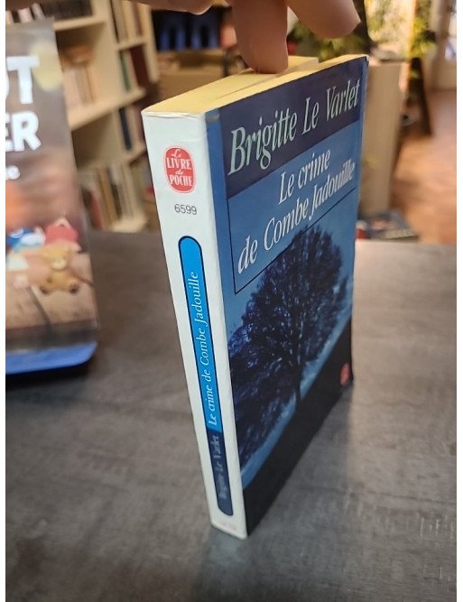 Le crime de Combe Jadouille - Roman de mœurs et mystère en Périgord de Brigitte Le Varlet