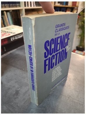 Grands classiques de la science fiction 2e série Collectif