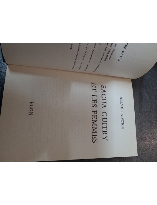 Sacha Guitry et les femmes - Biographie intime du dramaturge et de ses muses par Hervé Lauwick