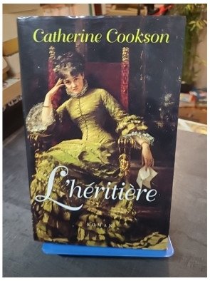 L'Héritière de Catherine Cookson - Roman historique et saga familiale captivante