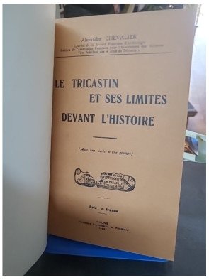 Le Tricastin et ses limites devant l'histoire par Alexandre Chevalier (1928) : Étude historique régionale rare