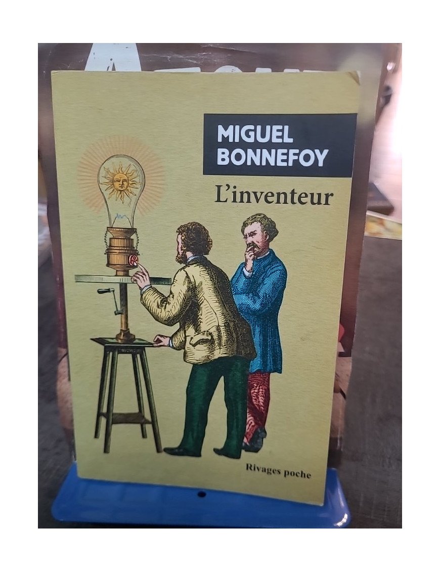 L'Inventeur, de Miguel Bonnefoy : L'histoire vraie et romancée d'Augustin Mouchot, pionnier de l'énergie solaire