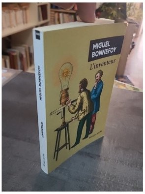 L'Inventeur, de Miguel Bonnefoy : L'histoire vraie et romancée d'Augustin Mouchot, pionnier de l'énergie solaire