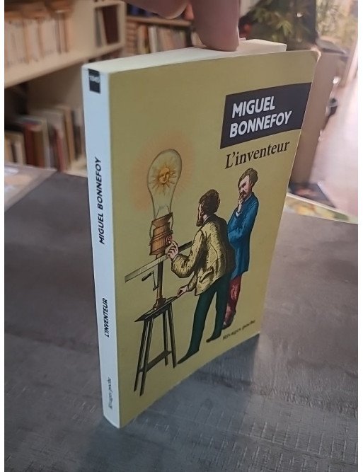L'Inventeur, de Miguel Bonnefoy : L'histoire vraie et romancée d'Augustin Mouchot, pionnier de l'énergie solaire
