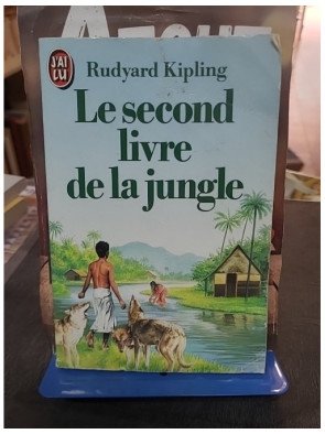 Le Second Livre de la Jungle de Rudyard Kipling : Les nouvelles aventures de Mowgli et du peuple de la jungle