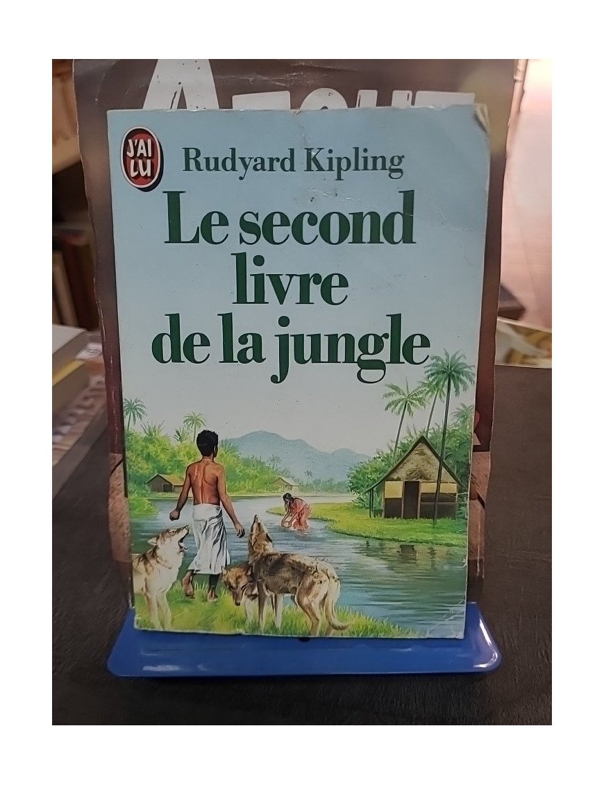 Le Second Livre de la Jungle de Rudyard Kipling : Les nouvelles aventures de Mowgli et du peuple de la jungle