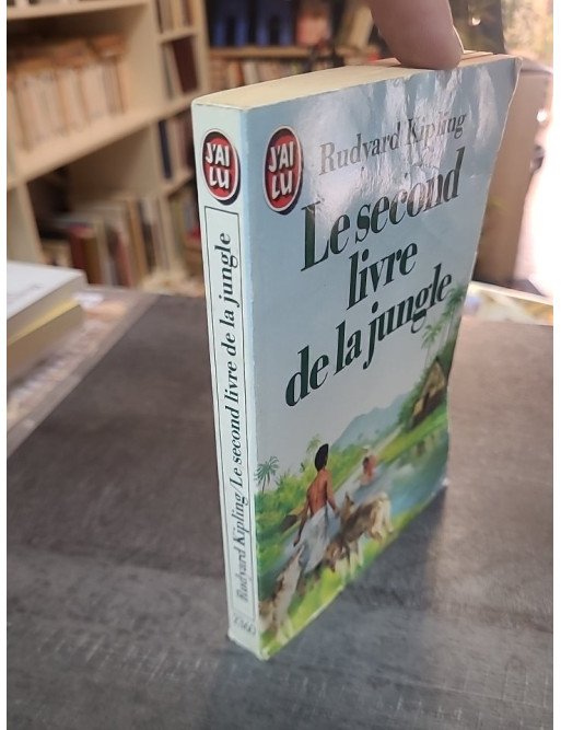 Le Second Livre de la Jungle de Rudyard Kipling : Les nouvelles aventures de Mowgli et du peuple de la jungle