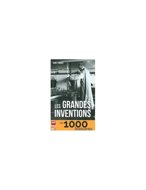 Les grandes inventions de Jean c. Baudet