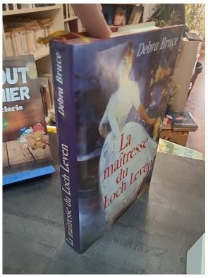 La maîtresse du Loch Leven de Debra Bruce - Roman historique et passionné en Écosse