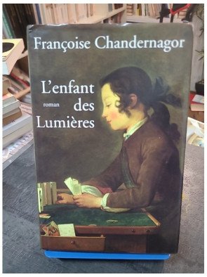 L'enfant des Lumières de Françoise Chandernagor - Roman historique sur l'éducation et l'amour maternel