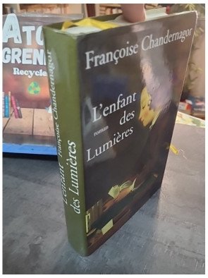 L'enfant des Lumières de Françoise Chandernagor - Roman historique sur l'éducation et l'amour maternel