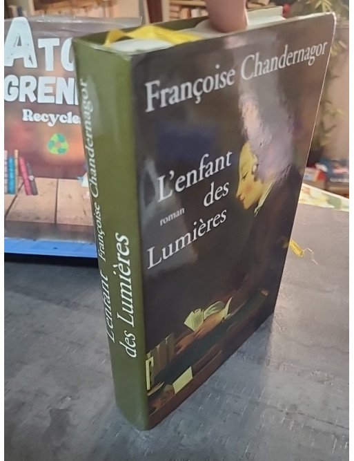 L'enfant des Lumières de Françoise Chandernagor - Roman historique sur l'éducation et l'amour maternel