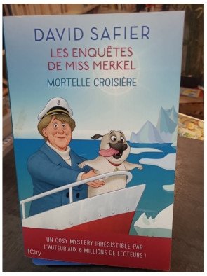 Mortelle croisière : La nouvelle enquête de Miss Merkel, le polar humoristique de David Safier