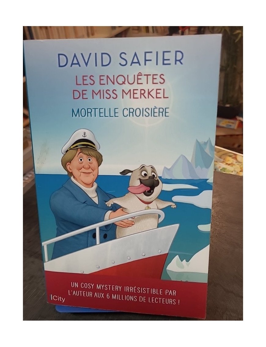 Mortelle croisière : La nouvelle enquête de Miss Merkel, le polar humoristique de David Safier