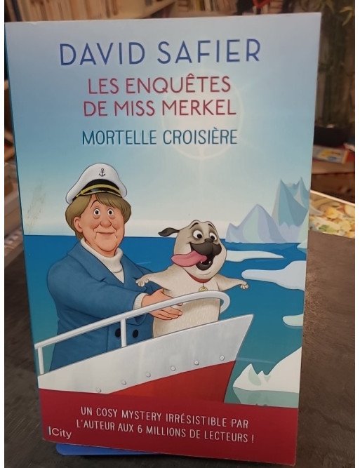 Mortelle croisière : La nouvelle enquête de Miss Merkel, le polar humoristique de David Safier