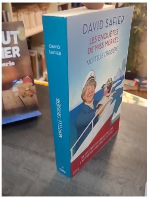 Mortelle croisière : La nouvelle enquête de Miss Merkel, le polar humoristique de David Safier