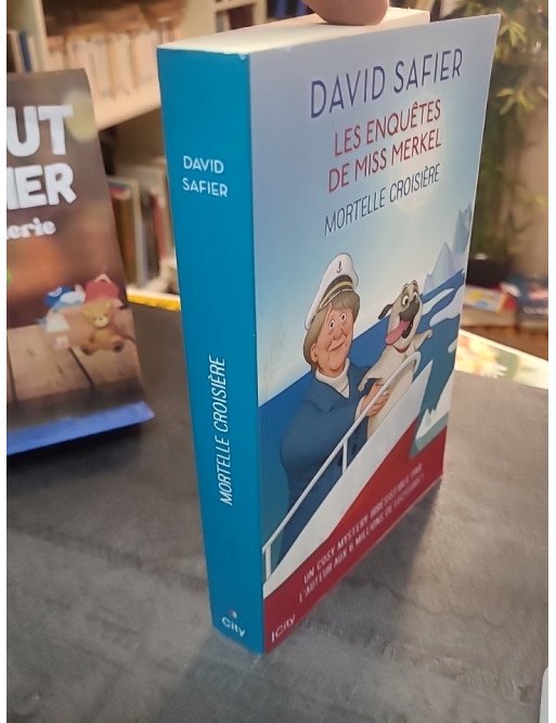 Mortelle croisière : La nouvelle enquête de Miss Merkel, le polar humoristique de David Safier