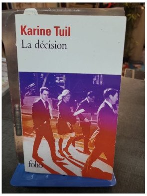 La décision Karine Tuil - Roman sur la Justice, le Terrorisme et les Choix Intimes