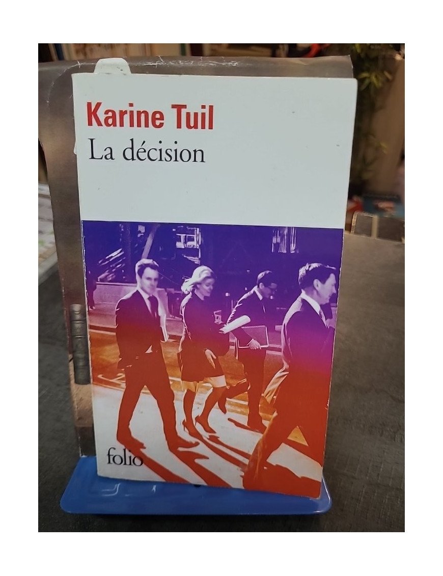 La décision Karine Tuil - Roman sur la Justice, le Terrorisme et les Choix Intimes