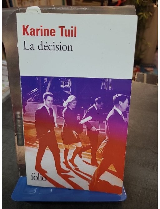 La décision Karine Tuil - Roman sur la Justice, le Terrorisme et les Choix Intimes
