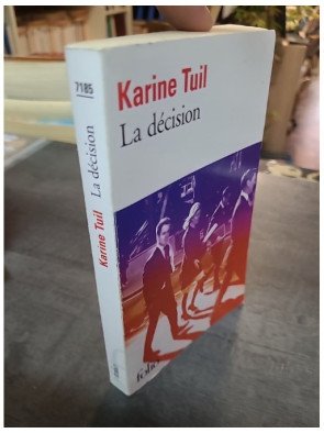 La décision Karine Tuil - Roman sur la Justice, le Terrorisme et les Choix Intimes