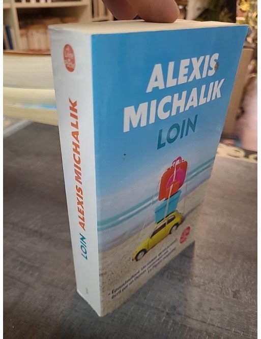 Loin Alexis Michalik - Roman d'aventure et quête d'identité à travers l'histoire de l'Europe