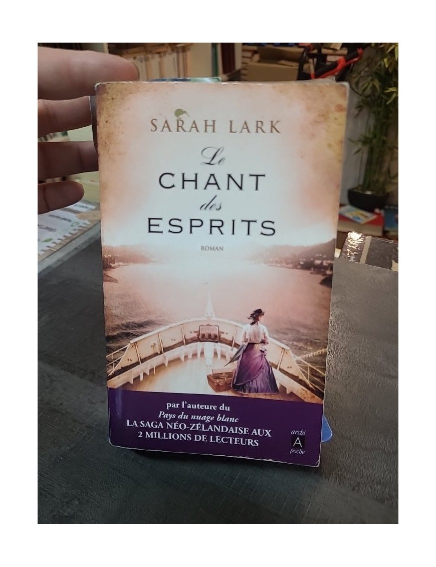Le chant des esprits - Sarah Lark - Saga du Pays du Nuage Blanc, Nouvelle-Zélande et romance historique