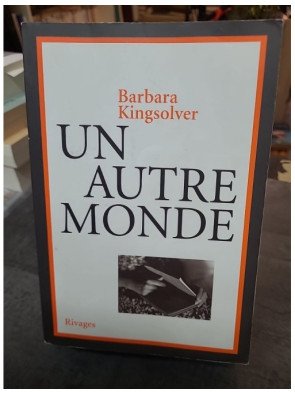 Un autre monde - Roman épique sur l'identité et l'Amérique du XXe siècle par Barbara Kingsolver
