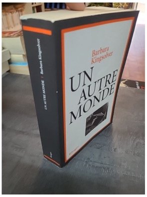 Un autre monde - Roman épique sur l'identité et l'Amérique du XXe siècle par Barbara Kingsolver