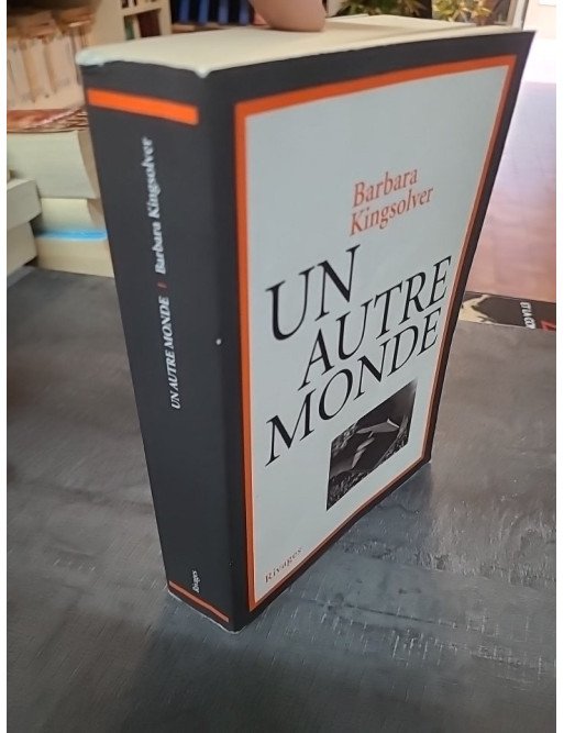 Un autre monde - Roman épique sur l'identité et l'Amérique du XXe siècle par Barbara Kingsolver