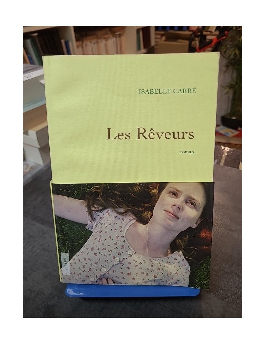 Les rêveurs d'Isabelle Carré : Premier roman sur l'enfance, la famille et la révélation par le théâtre