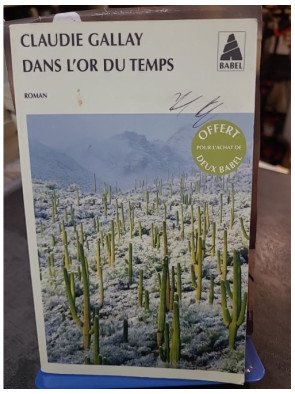 Dans L'Or Du Temps par Claudie Gallay - Roman d'une rencontre en Normandie et de la culture Hopi