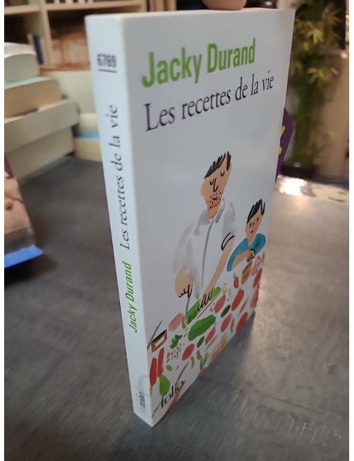 Les recettes de la vie de Jacky Durand – Roman sur la cuisine et les secrets de famille