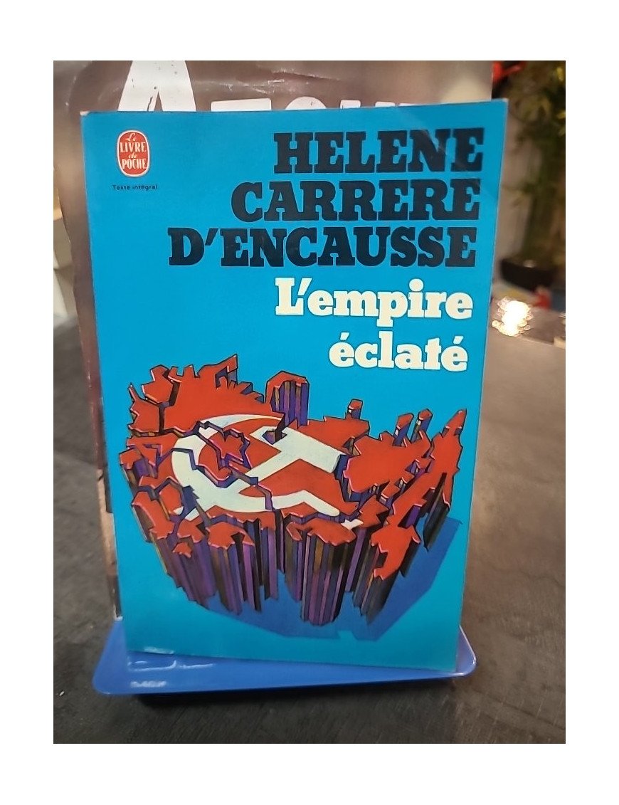 L'Empire éclaté : La révolte des nations en URSS par Hélène Carrère d'Encausse