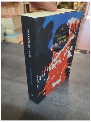 Le Dit du mistral : Fable, amitié et légendes en Provence par Olivier Mak-Bouchard