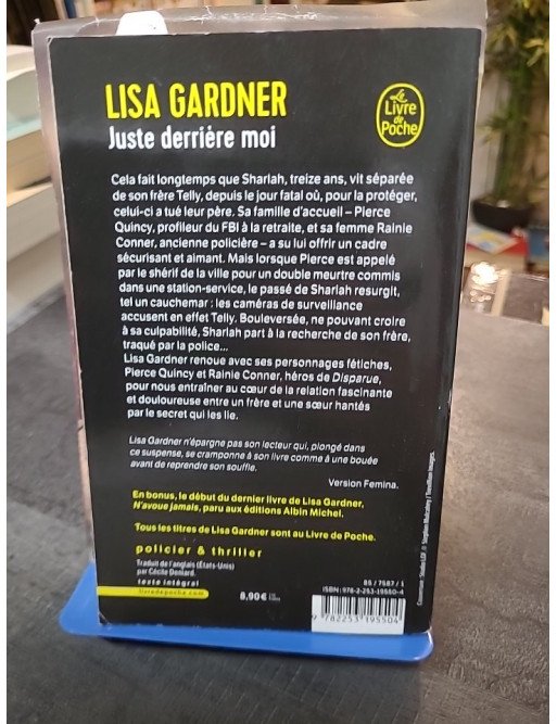 Juste Derrière moi : L'enquête captivante de Pierce Quincy et Rainie Conner par Lisa Gardner