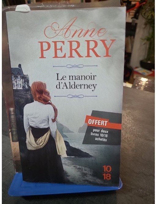 Le Manoir d'Alderney par Anne Perry - Nouvelle enquête policière historique