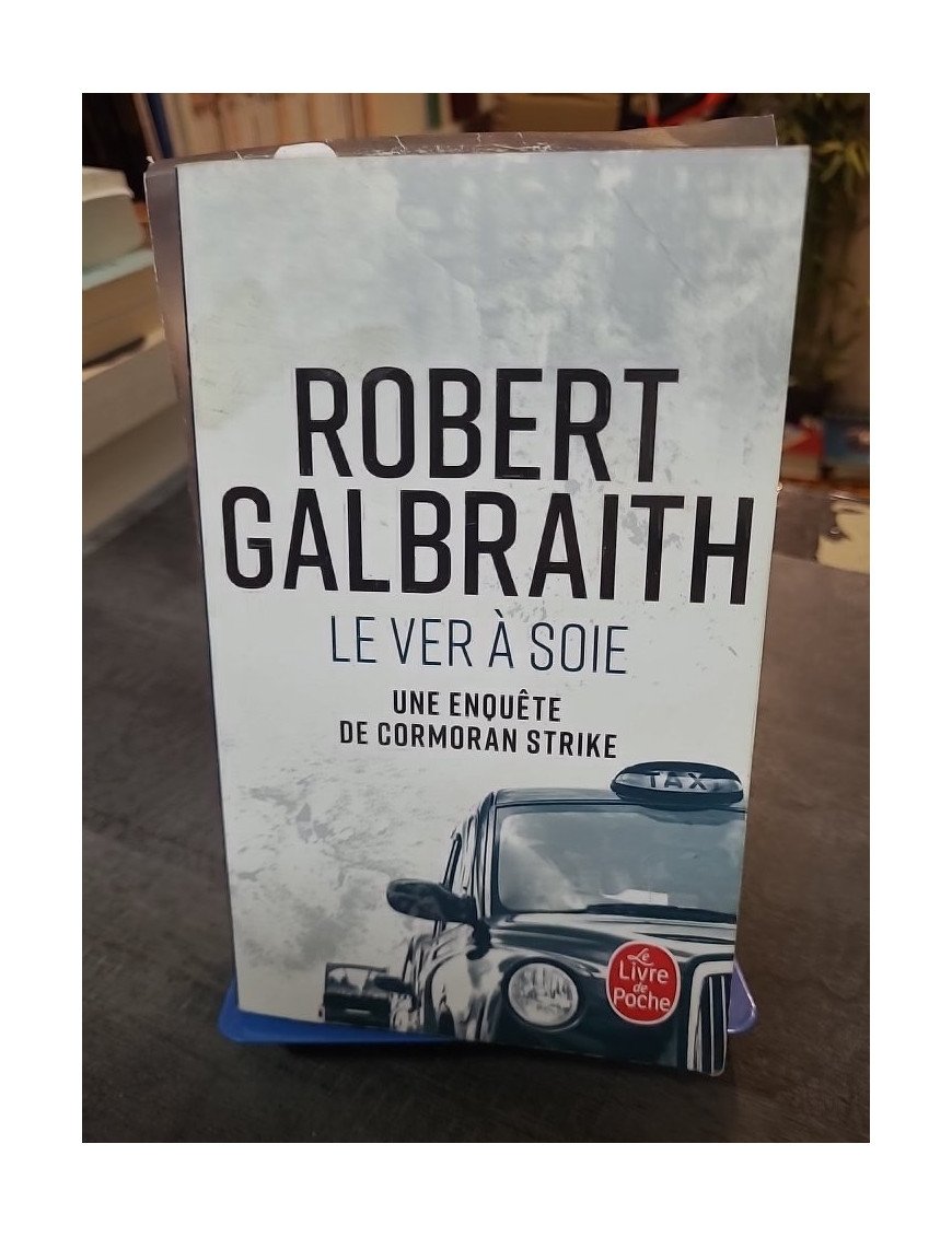 Le Ver à soie - Roman Policier de Robert Galbraith (Auteur de Harry Potter)