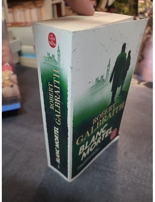 Blanc Mortel - Quatrième Enquête de Cormoran Strike et Robin Ellacott par Robert Galbraith
