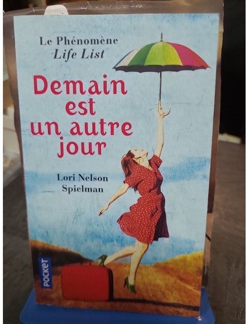 Demain est un autre jour : la life list pour toucher son héritage par Lori Nelson Spielman