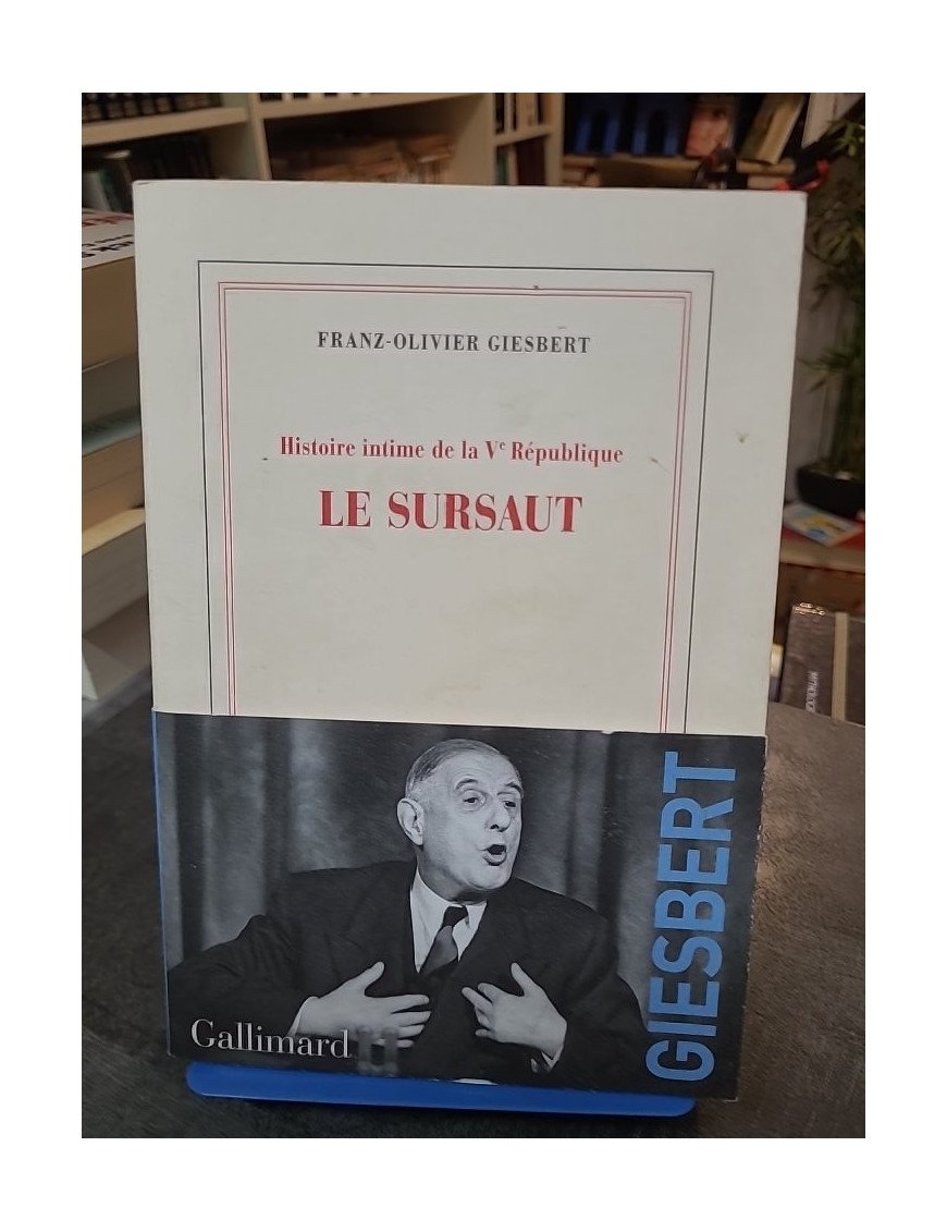 Histoire Intime De La Ve République - Tome 1, Le Sursaut : De Gaulle par Franz-Olivier Giesbert
