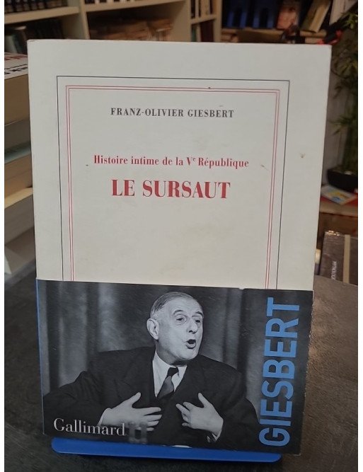 Histoire Intime De La Ve République - Tome 1, Le Sursaut : De Gaulle par Franz-Olivier Giesbert