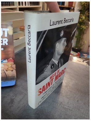 Hélie de Saint Marc : biographie d'un homme d'honneur, Résistance et guerre d'Algérie par Laurent Beccaria